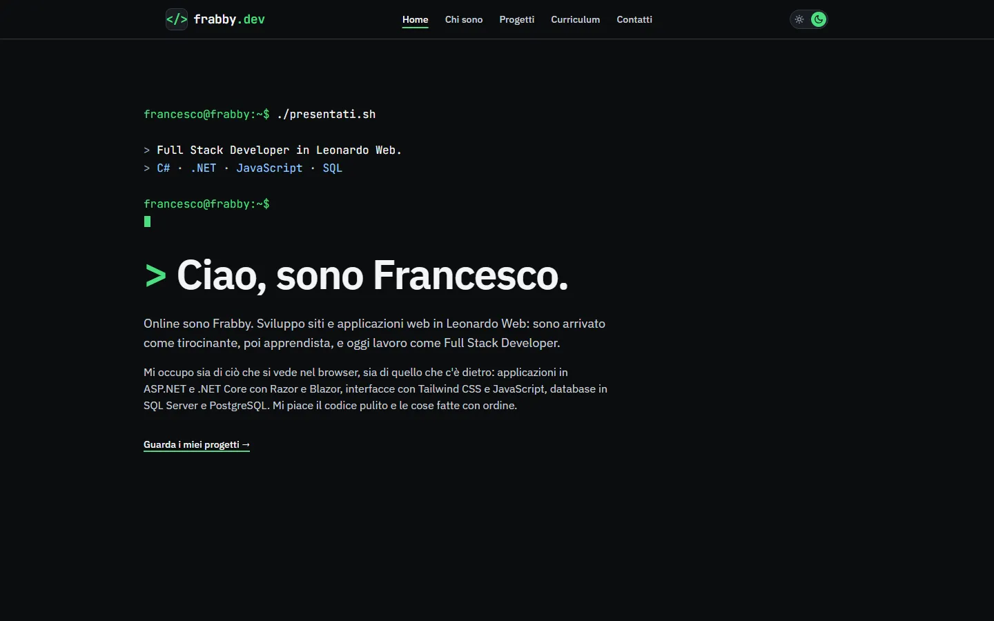 Home di frabby.dev in tema scuro: prompt da terminale, poi il titolo «Ciao, sono Francesco.» e la presentazione